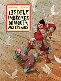 Les Deux Imbéciles du Moulin aux Oiseaux