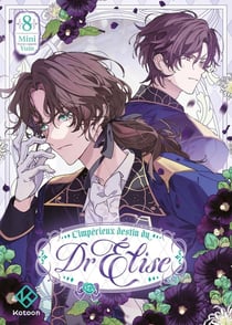 L'Impérieux Destin du Dr Elise - Tome 8
