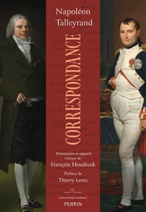 Correspondances - Napoléon et Talleyrand