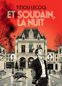 Et soudain, la nuit