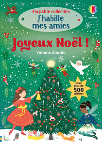 Joyeux Noël - Volume double - Ma petite collection J'habille mes amies - dès 3 ans