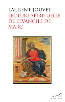 Lecture spirituelle de l¿Evangile de Marc