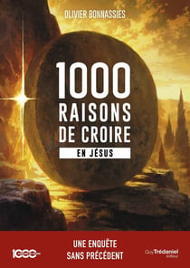 1000 raisons de croire en Jésus