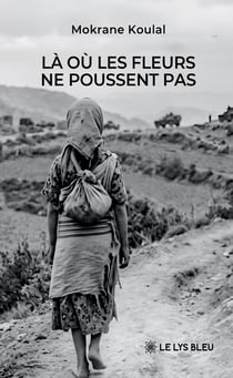 Là où les fleurs ne poussent pas