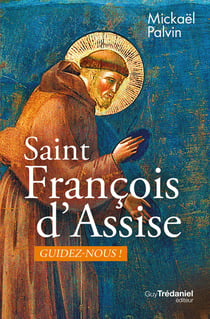 Saint François - Guidez-nous !