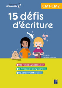 15 Défis d'écriture - CM1-CM2