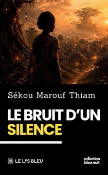 Le bruit d'un silence