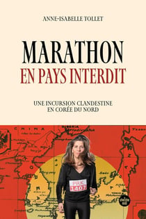 Marathon en pays interdit - Une incursion clandestine en Corée du Nord