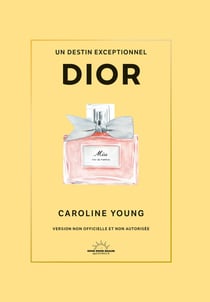 Dior - Un destin exceptionnel
