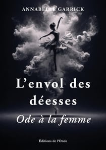 L'envol des déesses : Ode à la femme