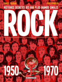 Rock - Histoire secrète des 66 plus grands singles (1950-1970)