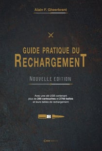 Le Guide du Rechargement NOUVELLE EDITION