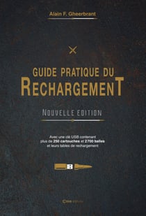Le Guide du Rechargement NOUVELLE EDITION