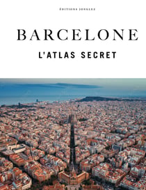 Barcelone l'atlas secret