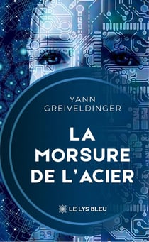 La morsure de l'acier