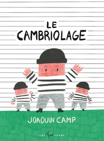 Le cambriolage