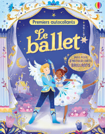 Le ballet - Premiers autocollants - dès 3 ans
