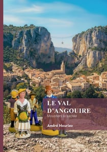 Le Val d'Angouire : Moustiers la sacrée