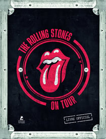 Rolling Stones - On Tour - Le Livre officiel