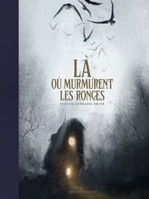 Là où murmurent les ronces