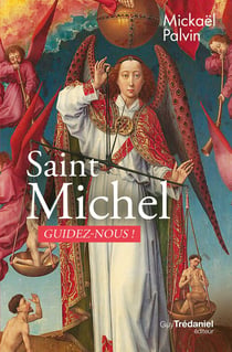 Saint Michel - Guidez-nous !