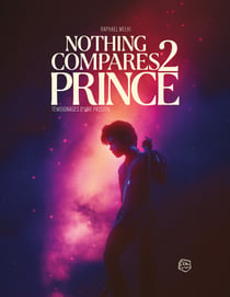 Nothing Compares 2 Prince - Témoignages d'une passion
