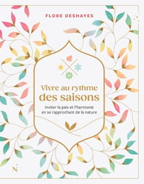 Vivre au rythme des saisons