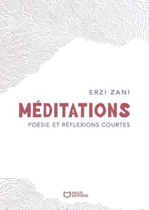 Méditations - Poésie et réflexions courtes