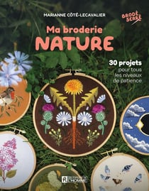 Ma broderie nature - 30 projets pour tous les niveaux de patience