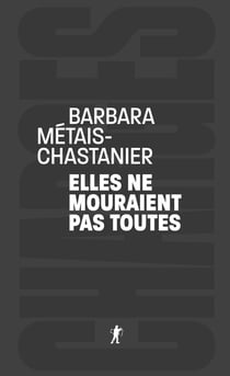 Elles ne mouraient pas toutes