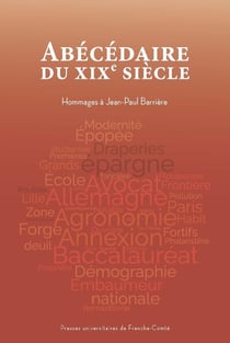 Abécédaire du XIXe siècle : Hommages à Jean-Paul Barrière