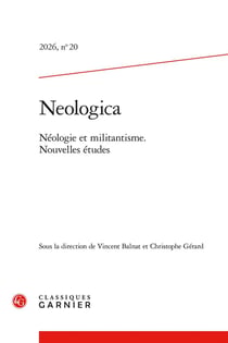 Revue neologica n.20 : Néologie et militantisme : Nouvelles études (édition 2026)
