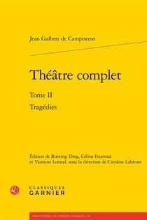 Théâtre complet Tome 2 : Tragédies