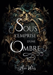 Sous l'emprise d'une ombre