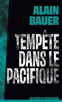 Tempête dans le Pacifique, une mission de l'agence Mozart