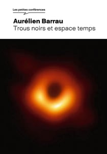 Trous noirs et espace temps