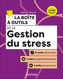 La boîte à outils : De la gestion du stress (3e édition)