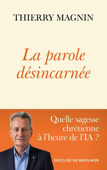 La parole désincarnée : Quelle sagesse chrétienne à l'heure de l'IA ?