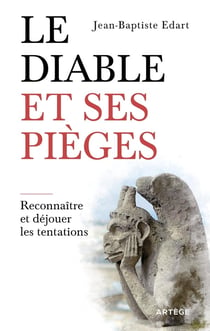 Le diable et ses pièges : Reconnaître et déjouer les tentations