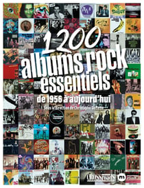 1200 albums rock essentiels : De 1956 à aujourd'hui