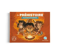 La Préhistoire : Les premiers pas de l'homme