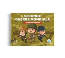 La Seconde Guerre mondiale : L'histoire d'une guerre totale