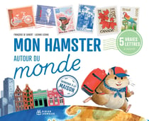 Mon hamster autour du monde : Bienvenue à la maison