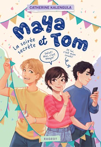Maya et Tom Tome 2 : La soirée secrète