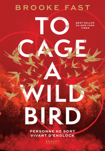 To cage a wild bird