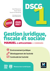 DSCG 1 - Gestion juridique, sociale et fiscale - Manuel et applications - Nouveau programme
