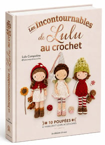Les incontournables de lulu au crochet