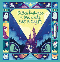 Belles histoires a lire cache sous la couette (+ lampe)