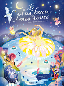 Le plus beau de mes reves - inspire de trois ballets classiques