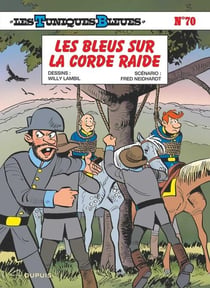 Les tuniques bleues - tome 70 - les bleus sur la corde raide